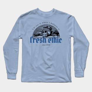 I'll See It When I Believe It - Since 2016 Long Sleeve T-Shirt